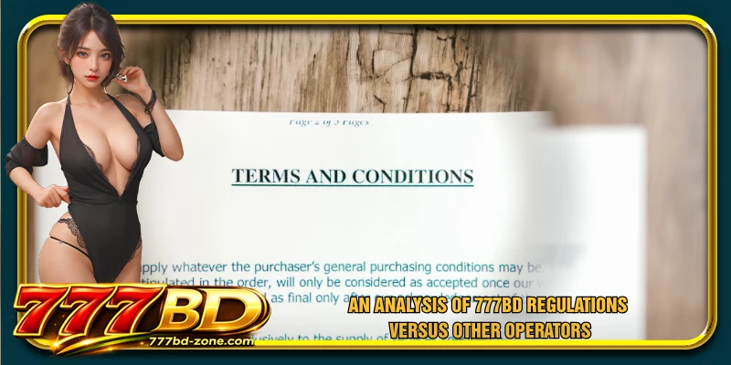 An analysis of 777BD regulations versus other operators