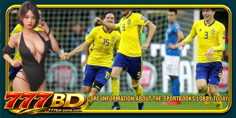 Core information about the Sportbooks lobby today
