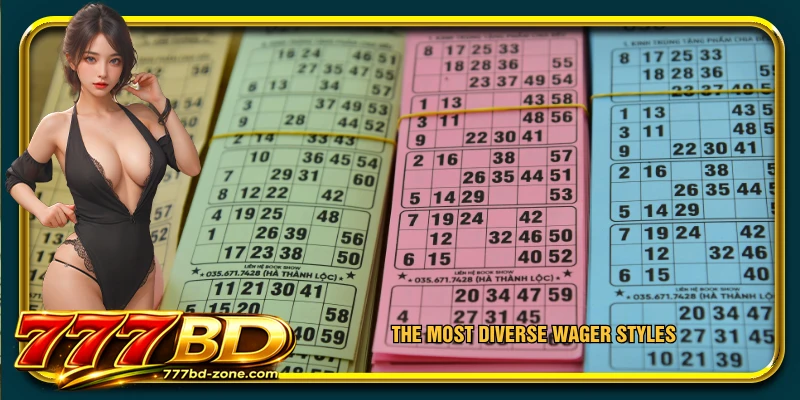 The most diverse wager styles